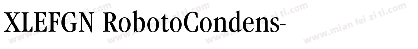 XLEFGN RobotoCondens字体转换